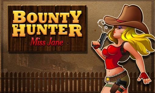download Bounty hunter: Miss Jane apk